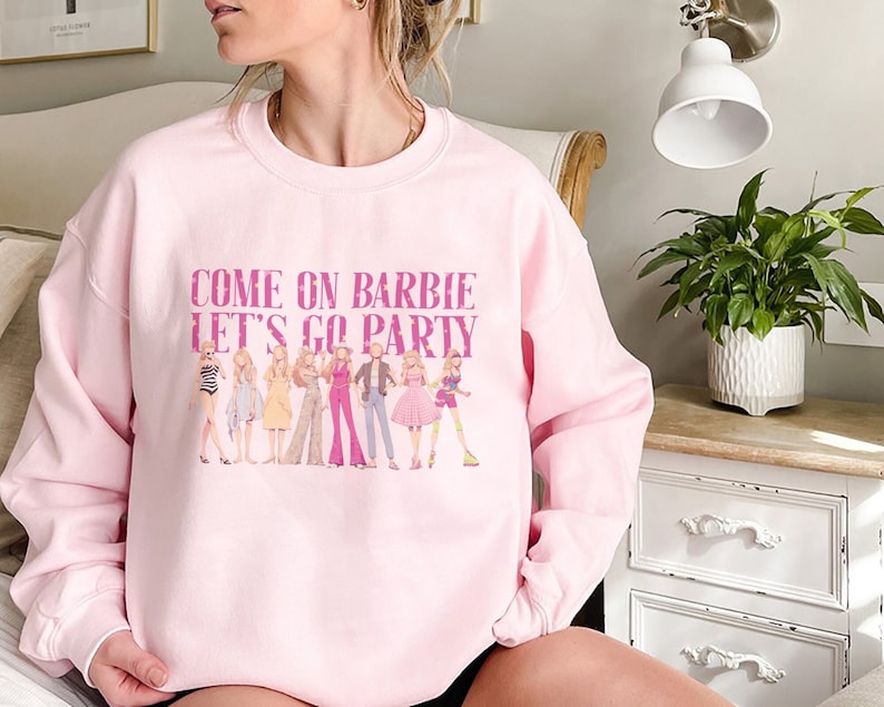 Come On Let's Go Party Doll Baby Sweatshirt