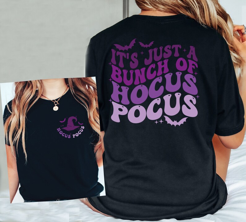 It's Just A Bunch Of Hocus Pocus T-shirt