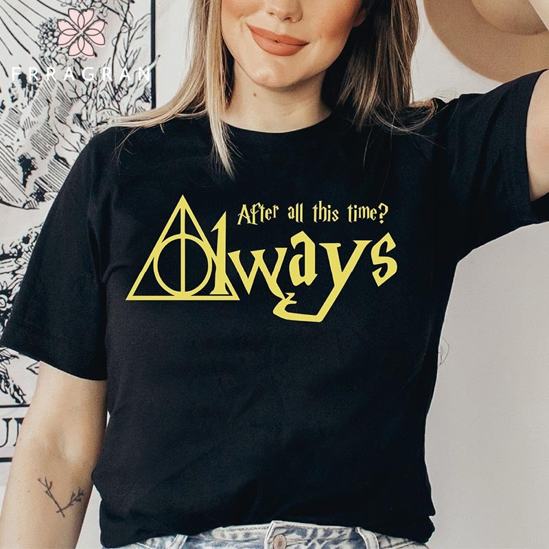 Magic Wizard After All This Time Always T-shirt