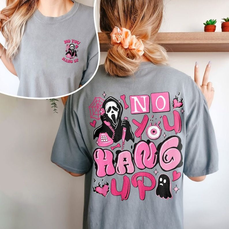 Halloween No You Hang Up Scream Ghostface T-shirt