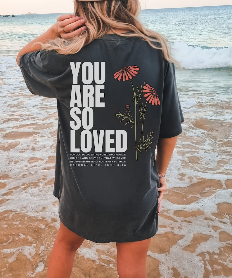 You Are So Loved Back Print T-shirt